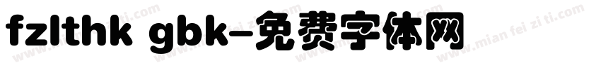 fzlthk gbk字体转换